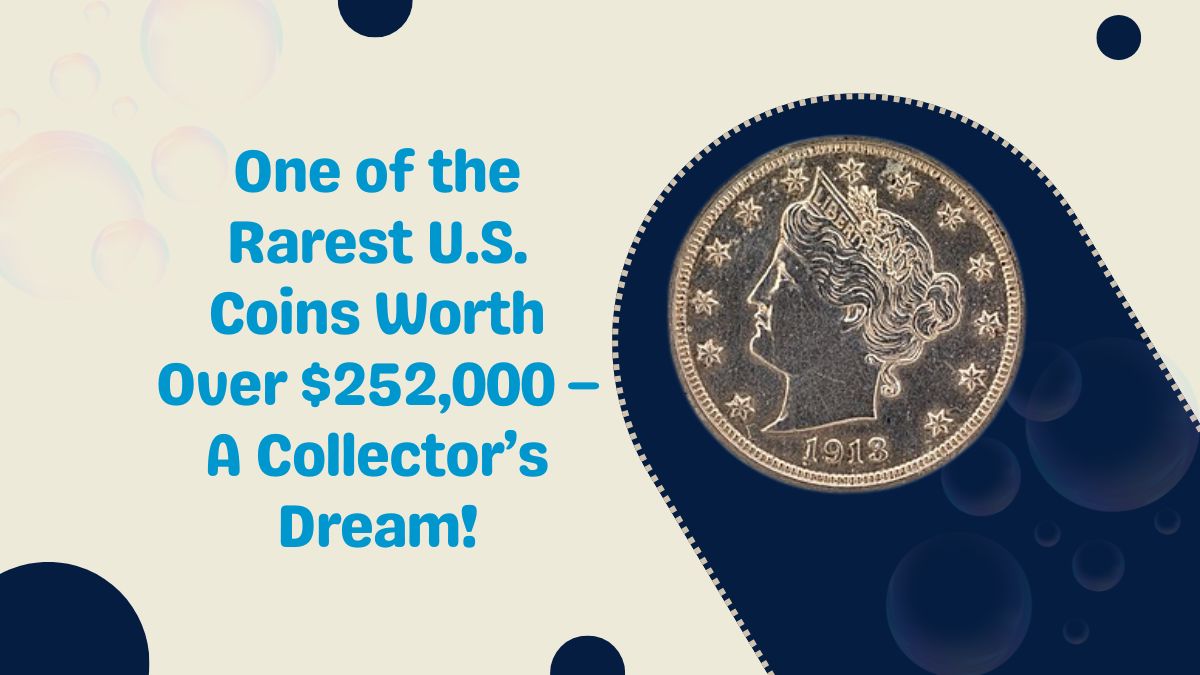One of the Rarest U.S. Coins Worth Over $252,000 – A Collector’s Dream!